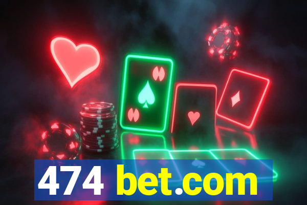 474 bet.com